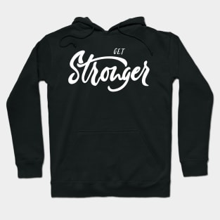 Get Stronger White Hoodie